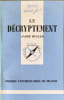 Que sais-je ? Le d&eacute;cryptement. Andr&eacute; Muller