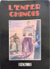 L'Enfer chinois : Brutalit&eacute;s commises par les gardes rouges. Chen Yongsheng  Sergiu Grossu  Gabriel Brossard