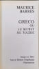 Greco ou le secret de Tol&egrave;de. Maurice Barr&egrave;s