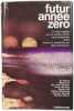 Futur Annee Zero. Collectif