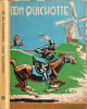 Don Quichotte de dolende ridder. M. de Cervantes