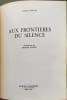 Aux frontieres du silence / illustrations de jacques doucet EO Num&eacute;rot&eacute;e. Claude Couffon