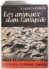 Les animaux dans l'antiquit&eacute;. J. Calvet M.Cruppi