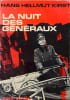 La nuit des g&eacute;n&eacute;raux. Hans Hellmut Kirst