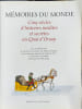 Memoires du monde : Cinq si&egrave;cles d'histoires in&eacute;dites et secr&egrave;tes au quai d'Orsay. Sivry Sophie Sous La Direction  Emmanuel De Wsresquel