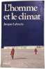 L'homme et le climat. Jacques Labeyrie