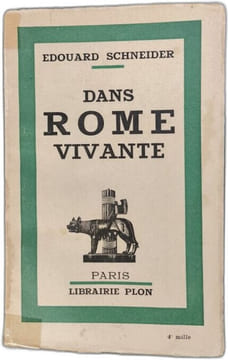 Dans Rome vivante. Edouard Schneider