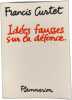 Id&eacute;es fausses sur la d&eacute;fonce. Francis Curtet