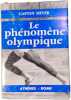 Le ph&eacute;nom&egrave;ne olympique - Ath&egrave;nes-Rome. Gaston Meyer