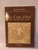 Le Cur&eacute; d'Ars par ceux qui l'ont connu. Bernard Nodet