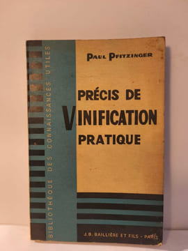 Précis de vinification pratique. Paul Pfitzinger