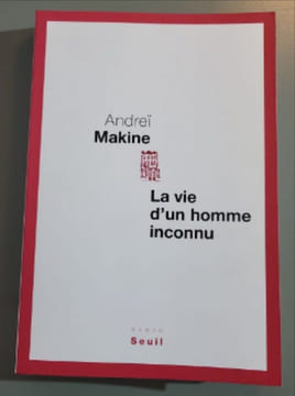 La vie d'un homme inconnu. Andreï Makine