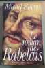 Le roman de Robelais. Michel Ragon