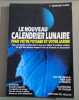 Le nouveau calendrier lunaire pour votre potager et votre jardin. F.Mainardi Fazio