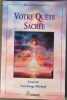 Votre qu&ecirc;te sacr&eacute;e: Tome 3 L'archange Micha&euml;l. Herman Ronna  Daigneault Marie-Blanche