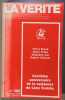 La V&eacute;rit&eacute;. Pierre Brou&eacute; Denis Folias St&eacute;phane Just Robert Cl&eacute;ment