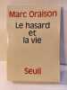 Le hasard et la vie. Marc Oraison