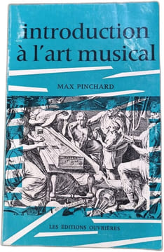 Introduction à l'art musical. Max Pinchard