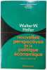 nouvelles perspectives de la politique &eacute;conomique. Walter W. Heller