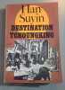 Destination tchoungking. Han Suyin