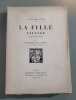 La fille sauvage / pi&egrave;ce en cinq actes/ frontispice et illustrations dessin&eacute;s par daragn&egrave;s. Fran&ccedil;ois De Curel