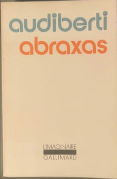 Abraxas. Audiberti