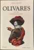 Olivares (1587-1645) l'espagne de philippe IV. John H. Elliott