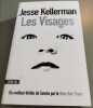 Les Visages. Jesse Kellerman