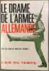 Le drame de l'armee allemande. Sir John W.Wheeler Bennett