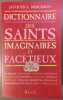 Dictionnaire Des Saints Imaginaires Et Facetieux. Jacques-E Merceron