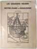 LES GRANDES HEURES DE NOTRE-DAME DE BOULOGNE. Albert Chatelle