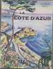La C&ocirc;te d'Azur ouvrage orn&eacute; de 246 h&eacute;liogravures. Gabrielle R&eacute;val