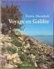 Voyage En Galilee. Isachar Hanan  Schoufani Emile