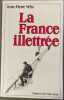 La France illettr&eacute;e. Jean-pierre V&eacute;lis