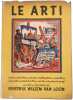 Le Arti la storia della pittura e scultura dell'architettura e della musica come delle cosiddette arti minori dall'et&agrave; della pietra sino ad oggi. ...