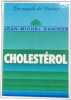 Cholest&eacute;rol. Jean Michel Daninos