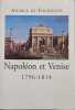 Napoleon et venise 1796-1814. Amable de Fournoux