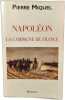 Napol&eacute;on La campagne de France. Pierre Miquel