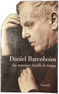 La musique éveille le temps. Daniel Barenboim