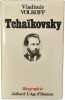 Tcha&iuml;kovsky. Vladimir VOLKOFF
