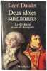 Deux idoles sanguinaires La r&eacute;volution et son fils Bonaparte. L&eacute;on Daudet