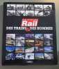La vie du Rail des trains et des hommes. Philippe Brassart Fran&ccedil;oise Cari&egrave;s