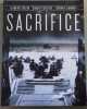 Sacrifice. Isabelle Clarke Daniel Costelle Frederic Lumiere