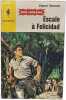 Escale &agrave; Felicidad. Henri Vernes