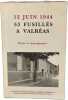 12 juin 1944 53 fusill&eacute;s a valr&eacute;as. Collectif