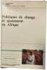 Politiques de change et ajustement en Afrique. Pierre JACQUEMOT Elsa ASSIDON