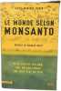 Le Monde selon Monsanto. Marie-Monique Robin