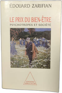 Le prix du bien-être psychotropes et société