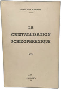 La Cristallisation Schizophrenique