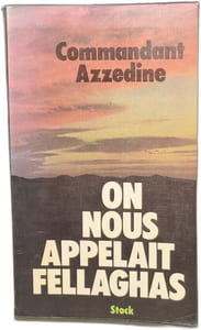 On nous appleait Fellaghas